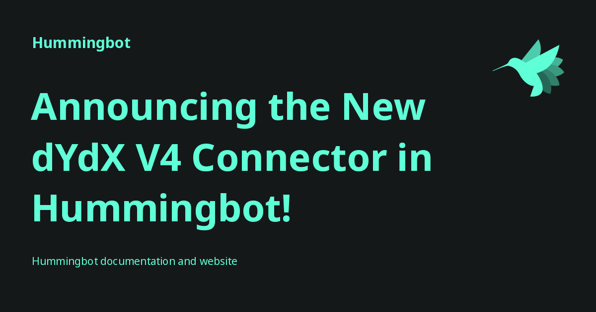 Announcing the New dYdX V4 Connector in Hummingbot! - Hummingbot
