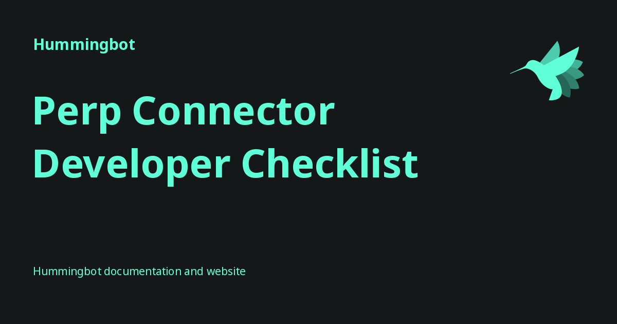 Perp Connector Developer Checklist Hummingbot